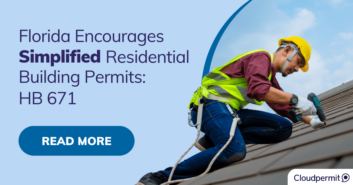 Florida Encourages Simplified Residential Building Permits HB 671